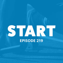An image of a starting line for a race and the title of the 219 episode on the Food Blogger Pro Podcast, 'Start.'