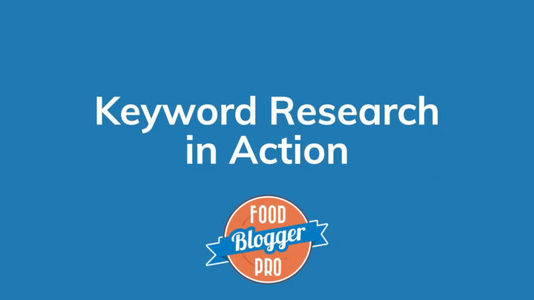 the words 'Keyword Research in Action' on a blue background with the Food Blogger Pro logo
