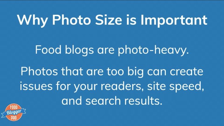 Blue slide with Food Blogger Pro logo with an overview of why photo size is important