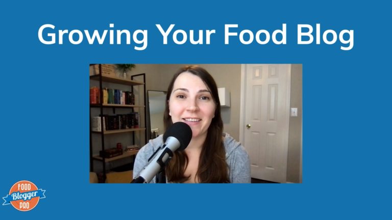 Blue slide with Food Blogger Pro logo that reads 'Growing Your Food Blog' with Leslie Jeon on screen talking