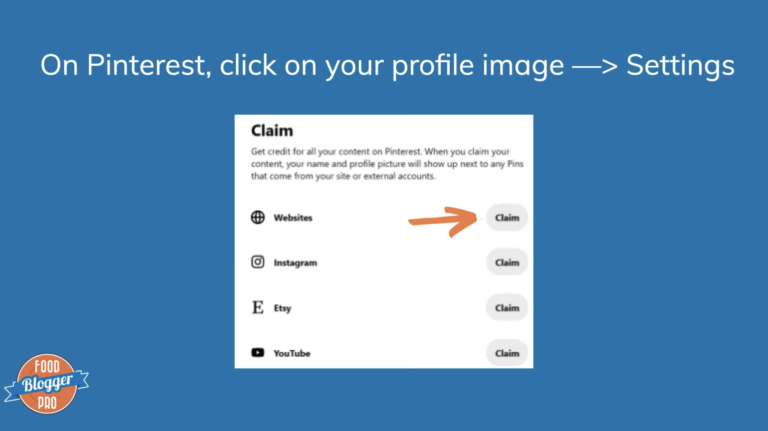 Blue slide that reads 'First, click on your profile image --> Settings' with a screenshot of the Claim option on Pinterest and the Food Blogger Pro logo