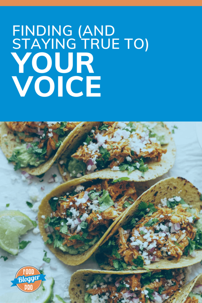 Blue and orange graphic with tacos that reads 'Finding (and Staying True to Your Voice)'